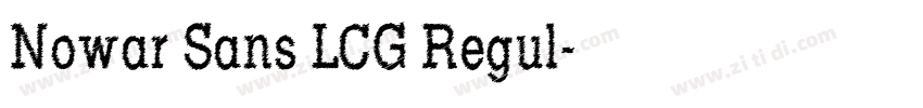 Nowar Sans LCG Regul字体转换